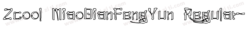 Zcool MiaoDianFengYun Regular字体转换